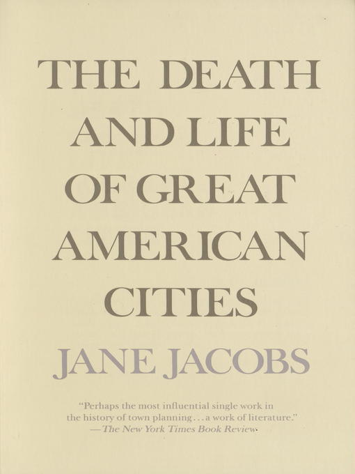 Title details for The Death and Life of Great American Cities by Jane Jacobs - Wait list